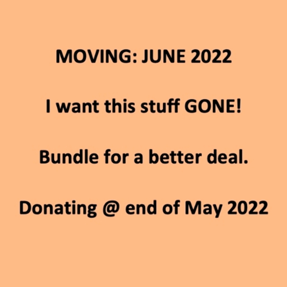 MOVING SALE: MAY 2022